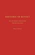 Rhetoric of revolt : Ho Chi Minh's discourse for... by Peter Anthony DeCaro