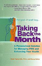 Taking back the month : a personalized solution for managing PMS and enhancing your health