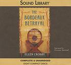 The Bordeaux betrayal : a wine country mystery