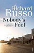 Nobody's fool por Richard Russo