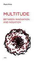 Multitude between innovation and negation