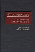NATO after 2000 : the future of the Euro-Atlantic Alliance