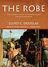 The robe von Lloyd C Douglas