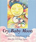 Cry-baby moon