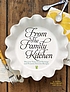 From the family kitchen : discover your food heritage... by  Gena Philibert-Ortega 