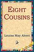 Eight cousins por Louisa May Alcott