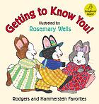 Getting to know you! : Rodgers and Hammerstein favorites