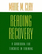 Reading recovery : a guidebook for teachers in training