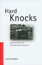 Hard Knocks: Domestic Violence and the Psychology of Storytelling cover image