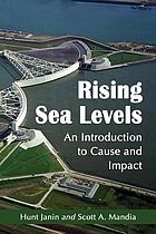 Rising sea levels : an introduction to cause and impact