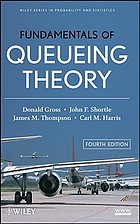 Fundamentals of queueing theory by Donald Gross