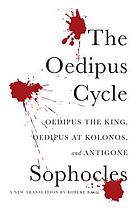 The Oedipus Cycle : Oedipus the King