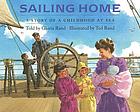 Sailing home : a story of a childhood at sea