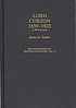 Lord Curzon, 1859-1925 : a bibliography door James G Parker