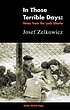 In those terrible days : writings from the Lodz Ghetto