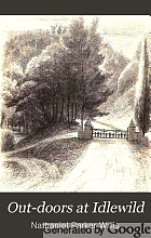 Outdoors at Idlewild, or, The shaping of a home on the banks of the Hudson