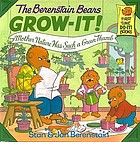 The Berenstain Bears grow-it