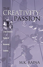 The creativity passion : E. Paul Torrance's voyages of discovering creativity