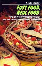 Fast food, real food.