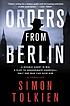 Orders from Berlin