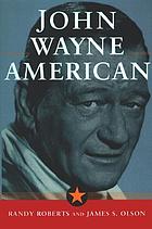 John Wayne : American