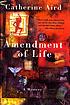 Amendment of life