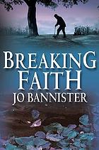 Breaking faith