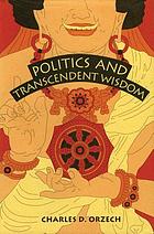 Politics and transcendent wisdom : the Scripture for humane kings in the creation of Chinese Buddhism