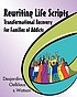 Rewriting life scripts : transformational recovery... 著者：  Liliane Desjardins 