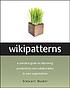 Wikipatterns : [a practical guide to improving... von Stewart Mader