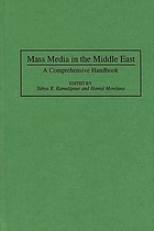 Mass media in the Middle East : a comprehensive handbook