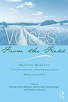 Voices from the field : defining moments in counselor and therapist development