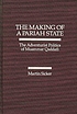 The making of a pariah state : the adventurist politics of Muammar Qaddafi