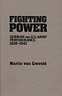 Fighting power : German and US Army performance,... 著者： Martin Van Creveld