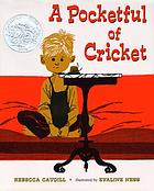 A pocketful of cricket