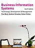 Business information systems : technology, development and management