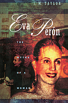 Eva Perón, the myths of a woman