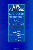New carbons : control of structure and functions