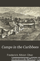 Camps in the Caribbees : the adventures of a naturalist in the Lesser Antilles