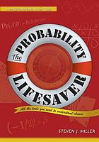 The probability lifesaver : all the tools you need to understand chance