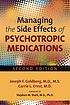 Managing the side effects of psychotropic medications per Joseph F Goldberg