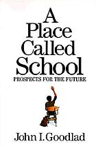 A place called school : prospects for the future