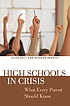 High schools in crisis : what every parent should... de Ellen Hall