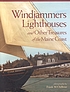 Windjammers, lighthouses and other treasures of... por Frank M Chillemi