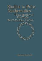 Studies in pure mathematics : to the memory of Paul Turán