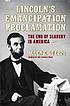 Lincoln's Emancipation Proclamation : the end... 著者：  Allen C Guelzo 