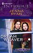 Dream weaver de Jenna Ryan