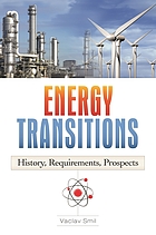 Energy transitions : history, requirements, prospects