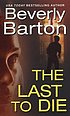 The last to die