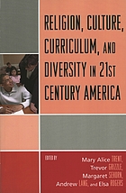 Religion, culture, curriculum, and diversity in 21st century America